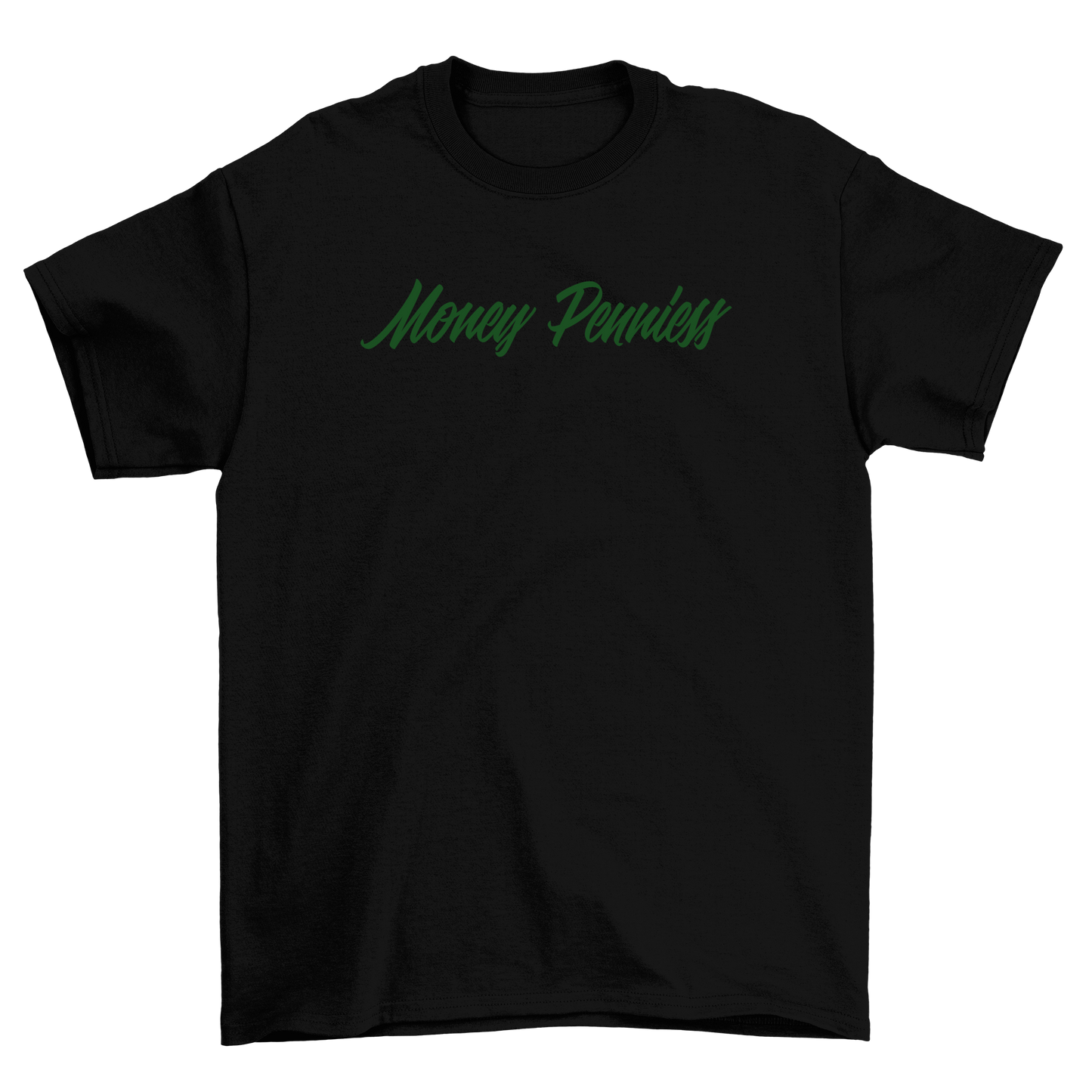 MONEY PENNIESS T-Shirt