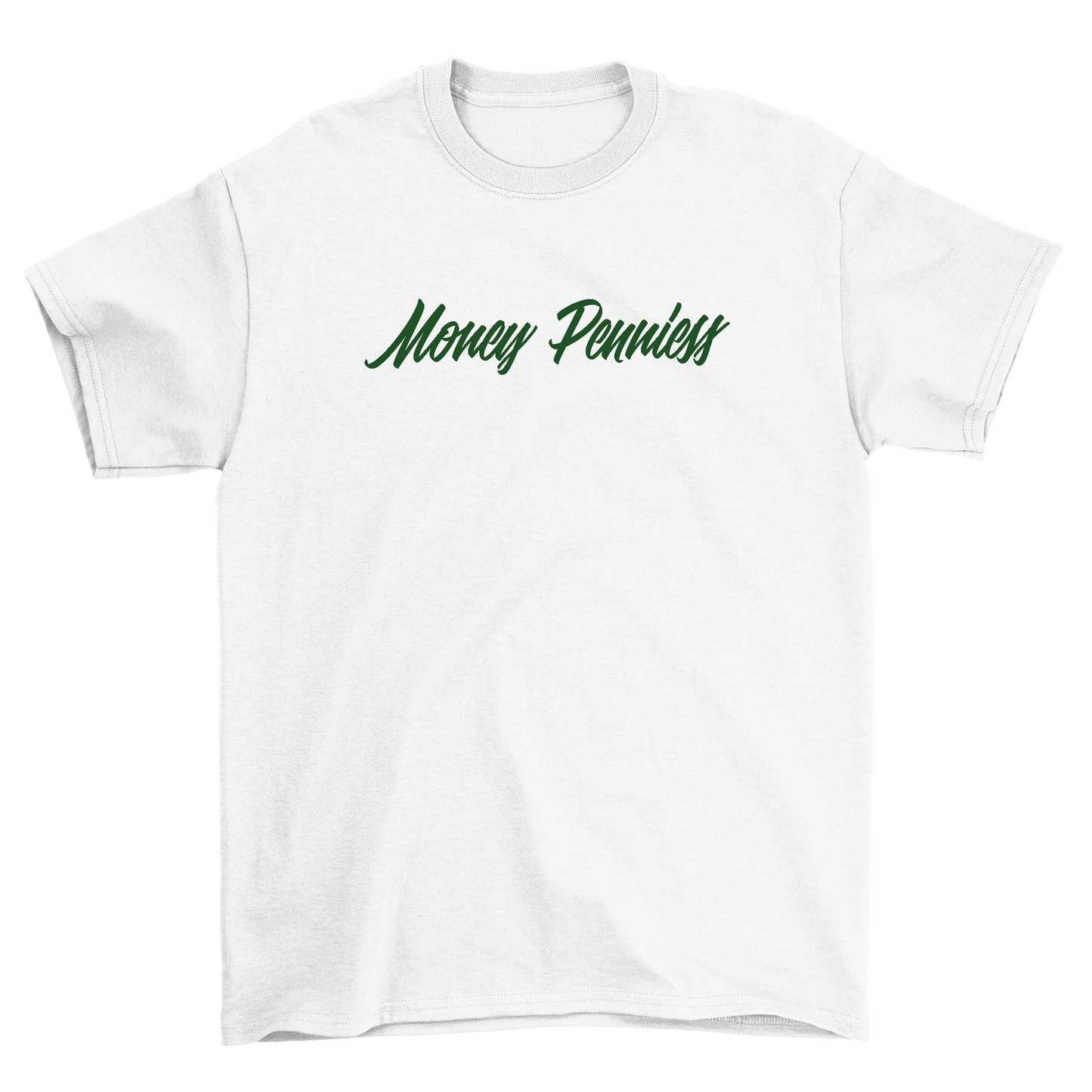 MONEY PENNIESS T-Shirt